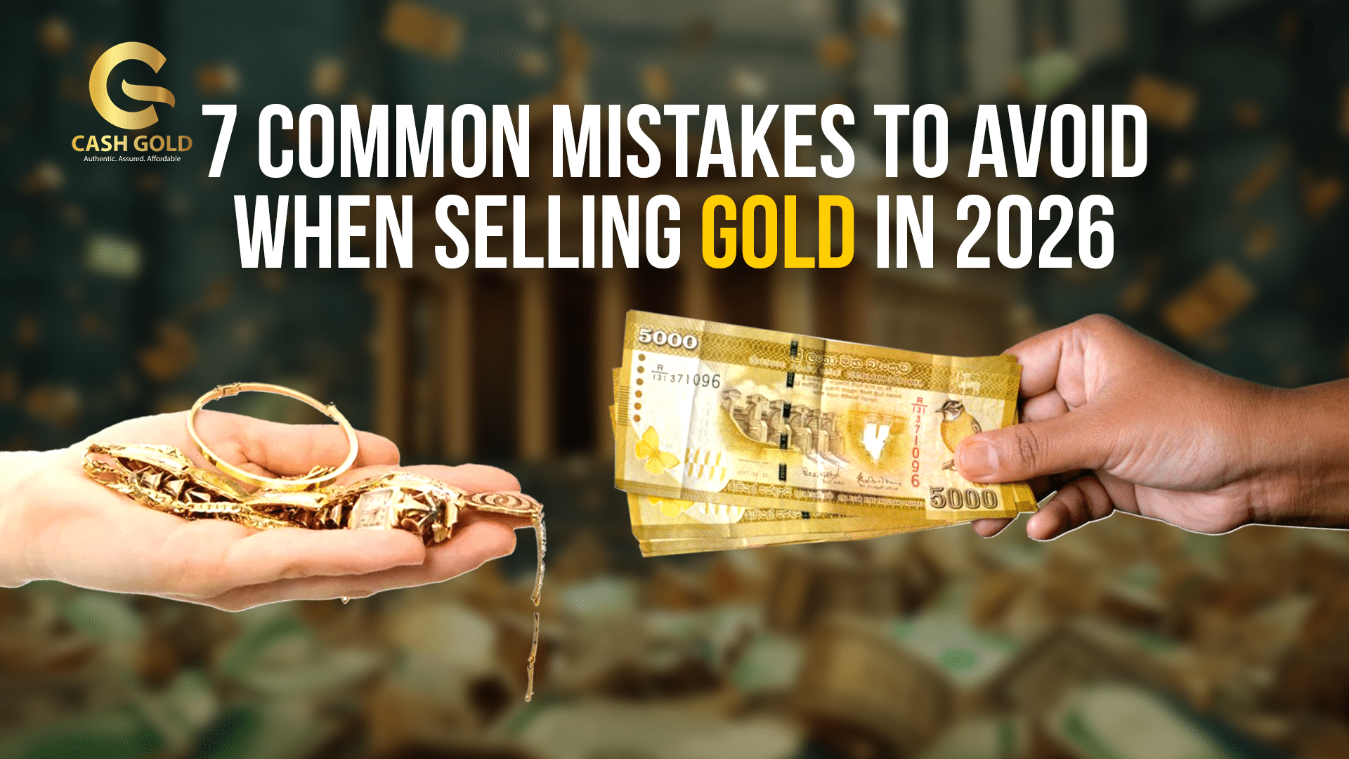 Common Mistakes to Avoid When Selling Gold in 2026